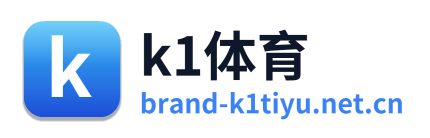k1体育